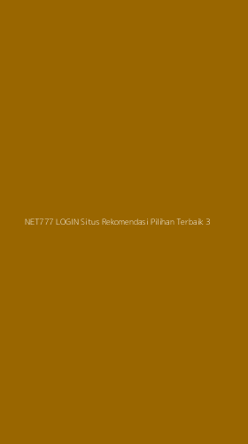 Tampilan Antarmuka Aplikasi Net777 Login Situs Rekomendasi Pilihan Terbaik - 3