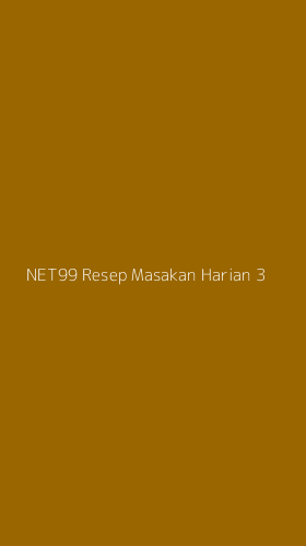 Tampilan Antarmuka Aplikasi Net99 Resep Masakan Harian - 3