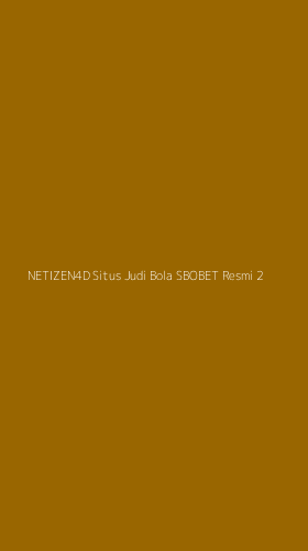 Tampilan Antarmuka Aplikasi Netizen4d Situs Judi Bola Sbobet Resmi - 2