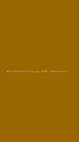 Tampilan Antarmuka Aplikasi New Vegas99 Slot Link Login Sbobet Mobile Terbaru - 1