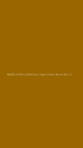 Tampilan Antarmuka Aplikasi Newplay88 Login Situs Togel Online Resmi Wla - 2