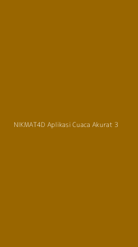 Tampilan Antarmuka Aplikasi Nikmat4d Aplikasi Cuaca Akurat - 3