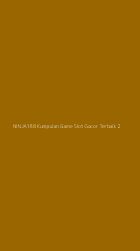 Tampilan Antarmuka Aplikasi Ninja188 Kumpulan Game Slot Gacor Terbaik - 2