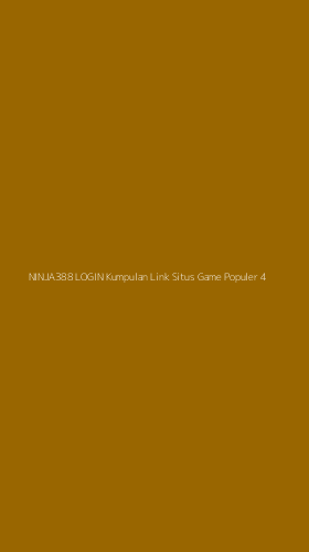 Tampilan Antarmuka Aplikasi Ninja388 Login Kumpulan Link Situs Game Populer - 4