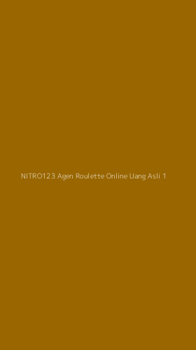 Tampilan Antarmuka Aplikasi Nitro123 Agen Roulette Online Uang Asli - 1