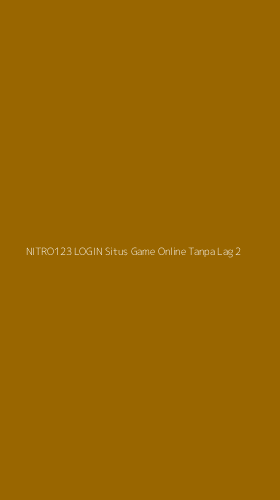 Tampilan Antarmuka Aplikasi Nitro123 Login Situs Game Online Tanpa Lag - 2