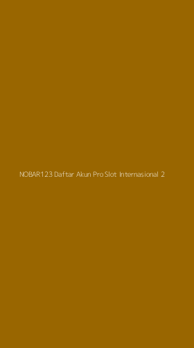 Tampilan Antarmuka Aplikasi Nobar123 Daftar Akun Pro Slot Internasional - 2