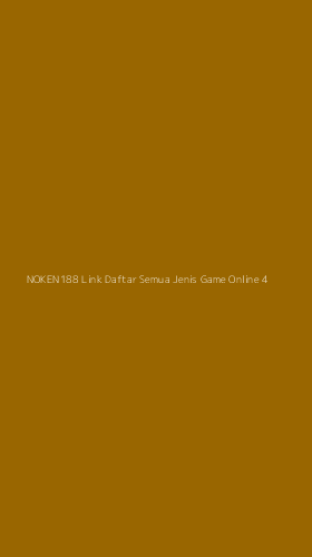 Tampilan Antarmuka Aplikasi Noken188 Link Daftar Semua Jenis Game Online - 4