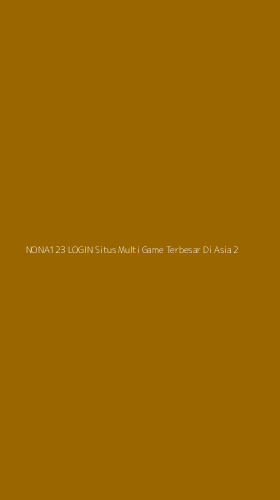 Tampilan Antarmuka Aplikasi Nona123 Login Situs Multi Game Terbesar Di Asia - 2