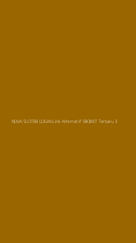 Tampilan Antarmuka Aplikasi Nova Slot88 Login Link Alternatif Sbobet Terbaru - 3