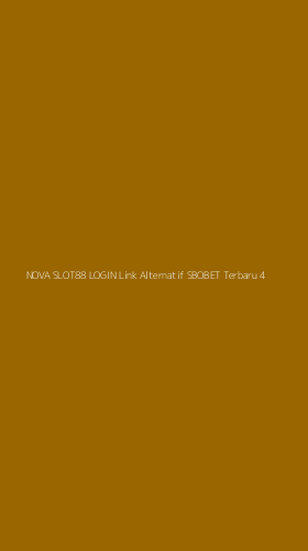 Tampilan Antarmuka Aplikasi Nova Slot88 Login Link Alternatif Sbobet Terbaru - 4