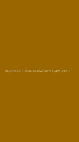 Tampilan Antarmuka Aplikasi Nusantara777 Login Cara Download Apk Game Resmi - 3