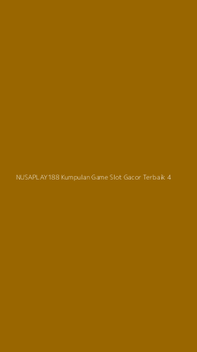 Tampilan Antarmuka Aplikasi Nusaplay188 Kumpulan Game Slot Gacor Terbaik - 4
