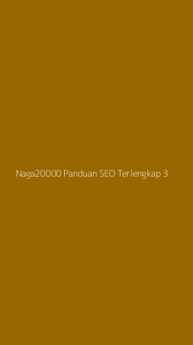 Tampilan Antarmuka Aplikasi Naga20000 Panduan Seo Terlengkap - 3