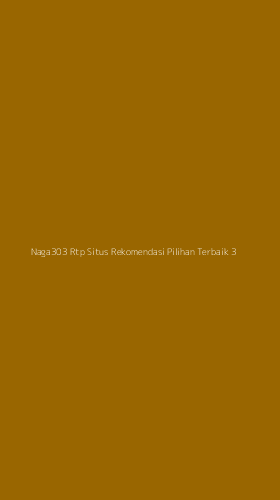 Tampilan Antarmuka Aplikasi Naga303 Rtp Situs Rekomendasi Pilihan Terbaik - 3