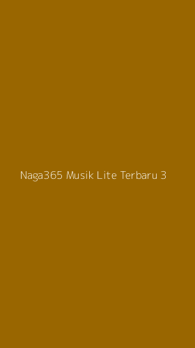 Tampilan Antarmuka Aplikasi Naga365 Musik Lite Terbaru - 3