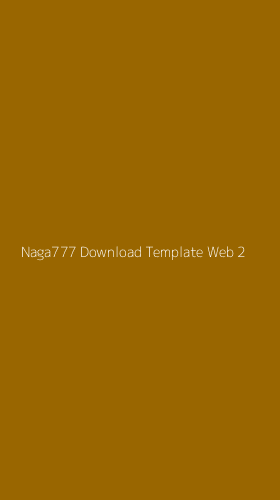 Tampilan Antarmuka Aplikasi Naga777 Download Template Web - 2