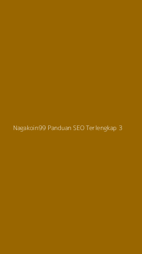 Tampilan Antarmuka Aplikasi Nagakoin99 Panduan Seo Terlengkap - 3