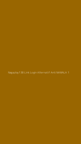 Tampilan Antarmuka Aplikasi Nagaplay138 Link Login Alternatif Anti Nawala - 1