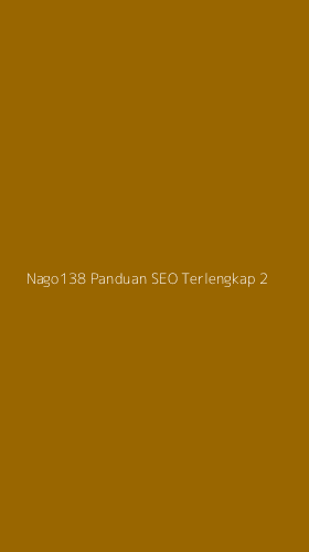 Tampilan Antarmuka Aplikasi Nago138 Panduan Seo Terlengkap - 2