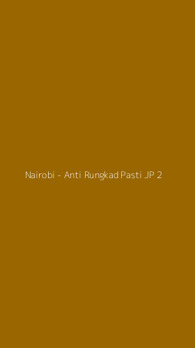 Tampilan Antarmuka Aplikasi Nairobi - Anti Rungkad Pasti JP - 2