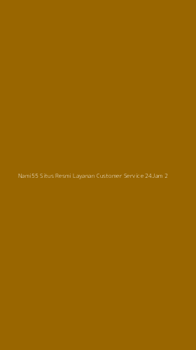 Tampilan Antarmuka Aplikasi Nami55 Situs Resmi Layanan Customer Service 24jam - 2