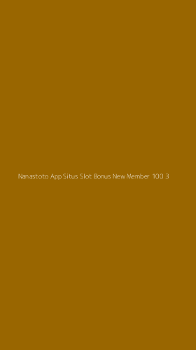 Tampilan Antarmuka Aplikasi Nanastoto App Situs Slot Bonus New Member 100 - 3