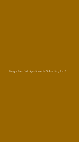 Tampilan Antarmuka Aplikasi Nangka Erek Erek Agen Roulette Online Uang Asli - 1