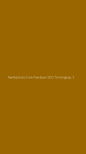 Tampilan Antarmuka Aplikasi Nanhaitoto Com Panduan Seo Terlengkap - 3
