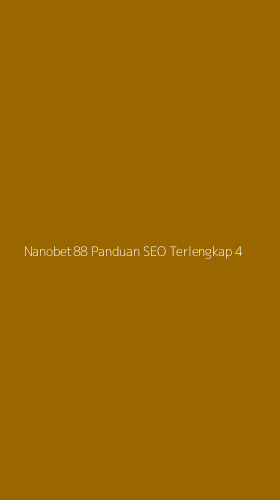Tampilan Antarmuka Aplikasi Nanobet88 Panduan Seo Terlengkap - 4