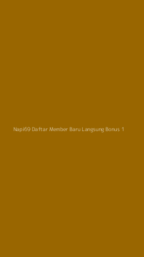 Tampilan Antarmuka Aplikasi Napi69 Daftar Member Baru Langsung Bonus - 1