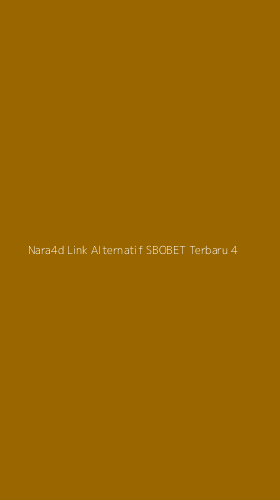 Tampilan Antarmuka Aplikasi Nara4d Link Alternatif Sbobet Terbaru - 4