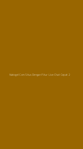 Tampilan Antarmuka Aplikasi Natogel Com Situs Dengan Fitur Live Chat Cepat - 2