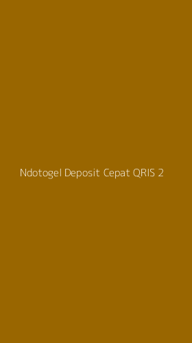 Tampilan Antarmuka Aplikasi Ndotogel Deposit Cepat Qris - 2
