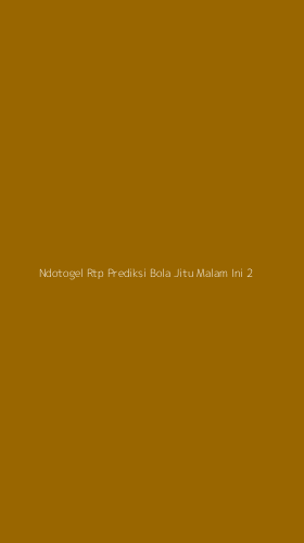 Tampilan Antarmuka Aplikasi Ndotogel Rtp Prediksi Bola Jitu Malam Ini - 2