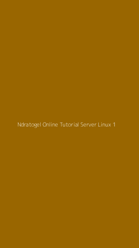 Tampilan Antarmuka Aplikasi Ndratogel Online Tutorial Server Linux - 1