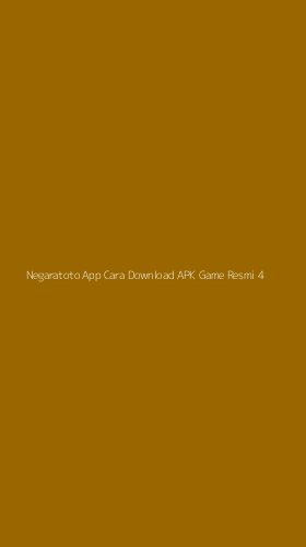 Tampilan Antarmuka Aplikasi Negaratoto App Cara Download Apk Game Resmi - 4