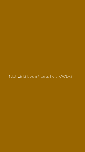 Tampilan Antarmuka Aplikasi Nekat Win Link Login Alternatif Anti Nawala - 3