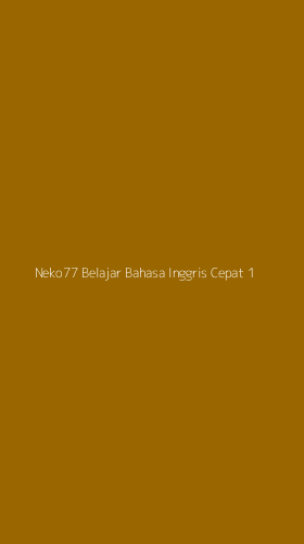 Tampilan Antarmuka Aplikasi Neko77 Belajar Bahasa Inggris Cepat - 1