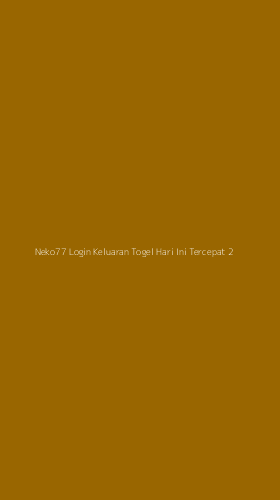 Tampilan Antarmuka Aplikasi Neko77 Login Keluaran Togel Hari Ini Tercepat - 2