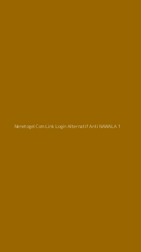 Tampilan Antarmuka Aplikasi Nenetogel Com Link Login Alternatif Anti Nawala - 1