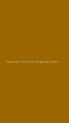 Tampilan Antarmuka Aplikasi Nenetogel Online Alat Pengembang Web - 4