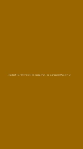 Tampilan Antarmuka Aplikasi Neobet177 Rtp Slot Tertinggi Hari Ini Gampang Maxwin - 3