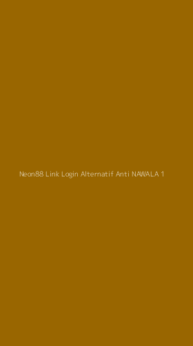 Tampilan Antarmuka Aplikasi Neon88 Link Login Alternatif Anti Nawala - 1