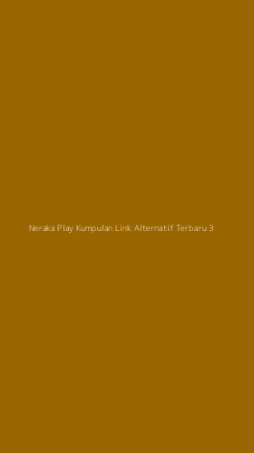 Tampilan Antarmuka Aplikasi Neraka Play Kumpulan Link Alternatif Terbaru - 3