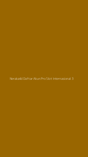 Tampilan Antarmuka Aplikasi Neraka4d Daftar Akun Pro Slot Internasional - 3