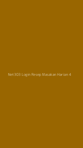 Tampilan Antarmuka Aplikasi Net303 Login Resep Masakan Harian - 4
