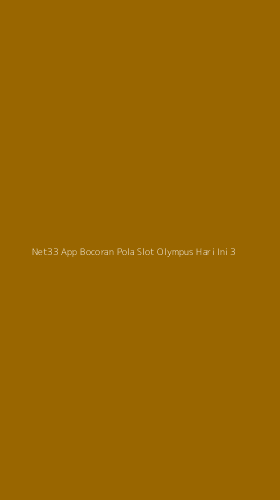 Tampilan Antarmuka Aplikasi Net33 App Bocoran Pola Slot Olympus Hari Ini - 3
