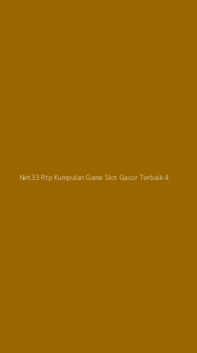 Tampilan Antarmuka Aplikasi Net33 Rtp Kumpulan Game Slot Gacor Terbaik - 4