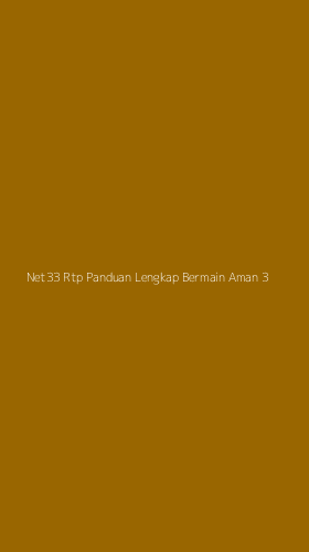Tampilan Antarmuka Aplikasi Net33 Rtp Panduan Lengkap Bermain Aman - 3